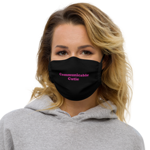 Load image into Gallery viewer, Communicable Cutie - Premium Face Mask