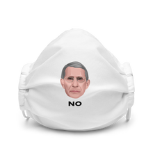 Load image into Gallery viewer, Fauci NO - Premium Face Mak