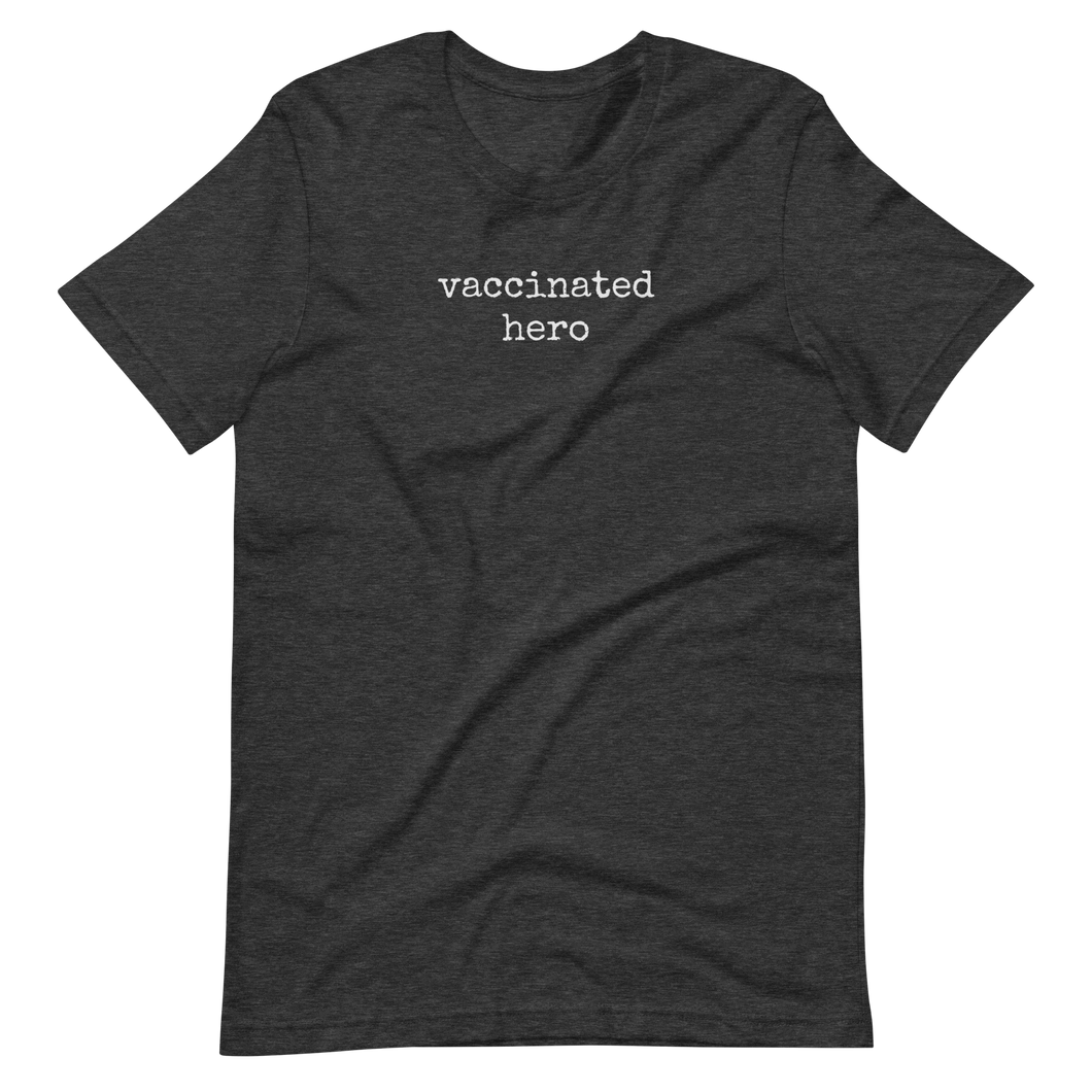 Vaccinated Hero - Unisex t-shirt